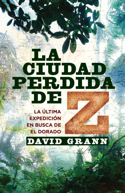 CIUDAD PERDIDA DE Z, LA | 9788401389818 | GRANN, DAVID | Llibreria Online de Tremp