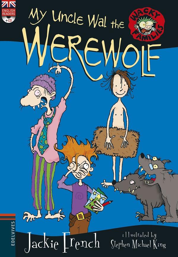 MY UNCLE WAL THE WEREWOLF + CD | 9788414011225 | FRENCH, JACKIE | Llibreria Online de Tremp