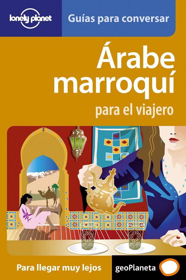 GUIA ARABE MARROQUI PARA EL VIAJERO | 9788408077244 | Llibreria Online de Tremp