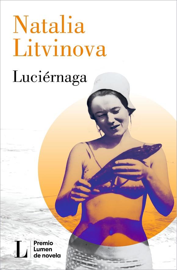 LUCIÉRNAGA (PREMIO LUMEN 2024) | 9788426426864 | LITVINOVA, NATALIA | Llibreria Online de Tremp