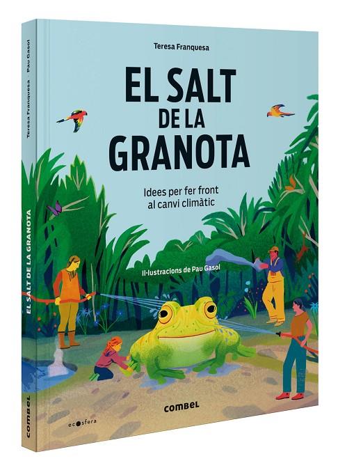 EL SALT DE LA GRANOTA. IDEES PER FER FRONT AL CANVI CLIMÀTIC | 9788411581417 | FRANQUESA CODINACH, TERESA | Llibreria Online de Tremp