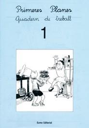 PRIMERES PLANES 1 : QUADERN DE TREBALL | 9788476023433 | PILARÍN BAYÉS/MONTSERRAT CANUDAS FEBRER/ADELINA PALACÍN/ASSUMPTA VERDAGUER