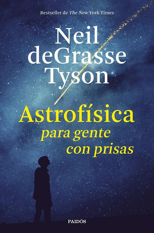 ASTROFÍSICA PARA GENTE CON PRISAS | 9788449333934 | TYSON, NEIL DEGRASSE | Llibreria Online de Tremp