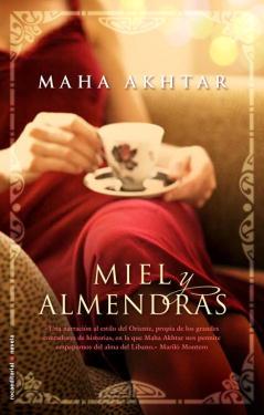 MIEL Y ALMENDRAS | 9788499184418 | AKHTAR, MAHA | Llibreria Online de Tremp