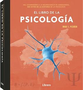 LIBRO DE LA PSICOLOGIA, EL | 9789463595544 | E PICKREN, WADE | Llibreria Online de Tremp