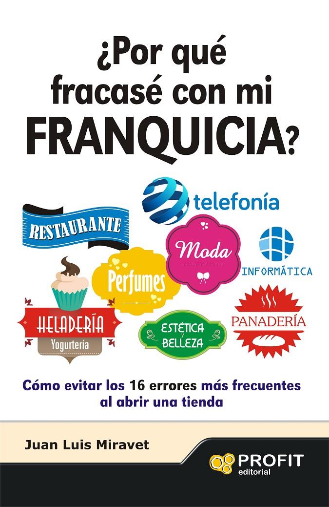 ¿POR QUE FRACASE CON MI FRANQUICIA? | 9788492956203 | MIRAVET, JUAN LUIS | Llibreria Online de Tremp