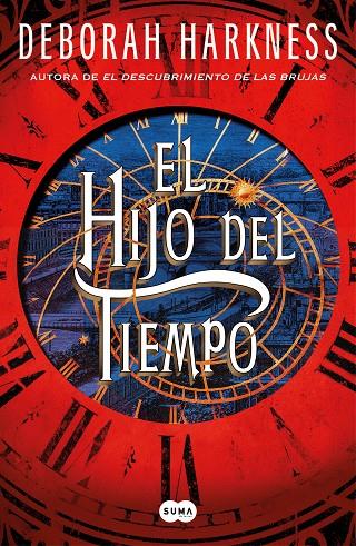 EL HIJO DEL TIEMPO (EL DESCUBRIMIENTO DE LAS BRUJAS 4) | 9788491297932 | HARKNESS, DEBORAH | Llibreria Online de Tremp