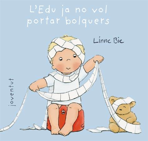 L'EDU JA NO VOL PORTAR BOLQUERS | 9788426138002 | BIE, LINNE | Llibreria Online de Tremp