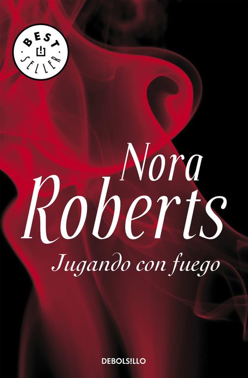 JUGANDO CON FUEGO | 9788483467695 | ROBERTS NORA | Llibreria Online de Tremp