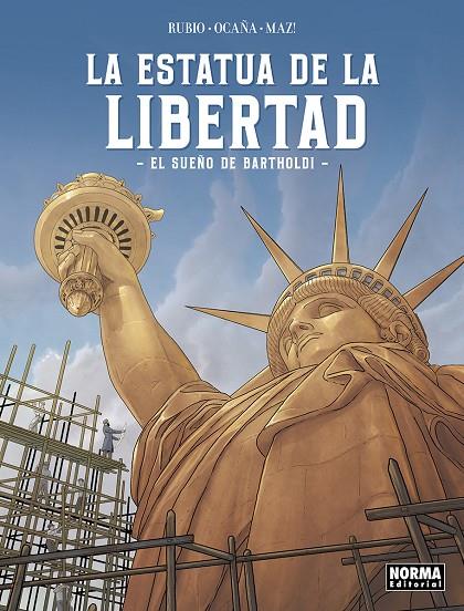 LA ESTATUA DE LA LIBERTAD. EL SUEÑO DE BARTHOLDI | 9788467973624 | RUBIO, SALVA/OCAÑA, EDU | Llibreria Online de Tremp