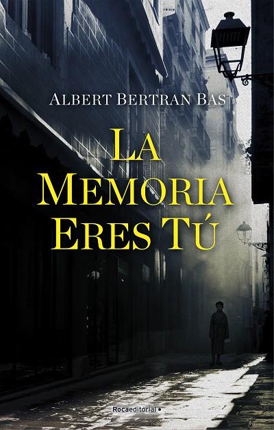 LA MEMORIA ERES TÚ | 9788418249549 | BERTRAN BAS, ALBERT | Llibreria Online de Tremp