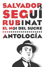 SALVADOR SEGUÍ RUBINAT EL NOI DEL SUCRE ANTOLOGÍA | 9788487218323 | Llibreria Online de Tremp