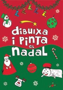 DIBUIXA I PINTA EL NADAL | 9788492880874 | COLLADO BASCOMPTE, ROSA | Llibreria Online de Tremp