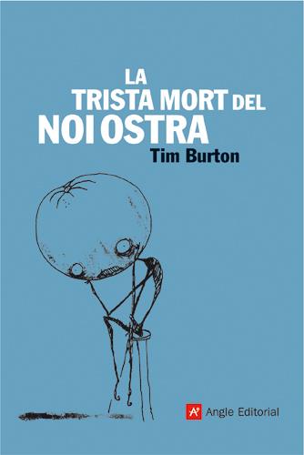 LA TRISTA MORT DEL NOI OSTRA | 9788496521605 | BURTON, TIM (1958- ) | Llibreria Online de Tremp