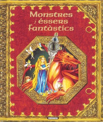 MONSTRES I ÉSSERS FANTÀSTÍCS | 9788430525775 | SUSAETA, EQUIPO | Llibreria Online de Tremp