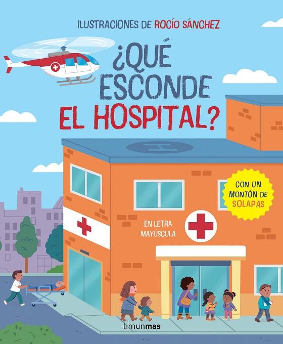 ¿QUÉ ESCONDE EL HOSPITAL? LIBRO CON SOLAPAS | 9788408279280 | SÁNCHEZ, ROCÍO | Llibreria Online de Tremp