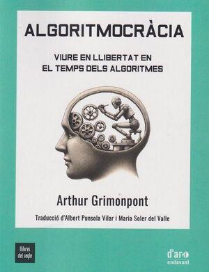ALGORITMOCRÀCIA | 9788481280548 | ARTHUR GRIMONPONT | Llibreria Online de Tremp