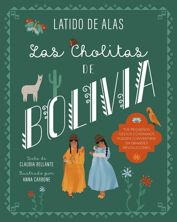 LAS CHOLITAS DE BOLIVIA | 9788468346687 | BELLANTE, CLAUDIA | Llibreria Online de Tremp