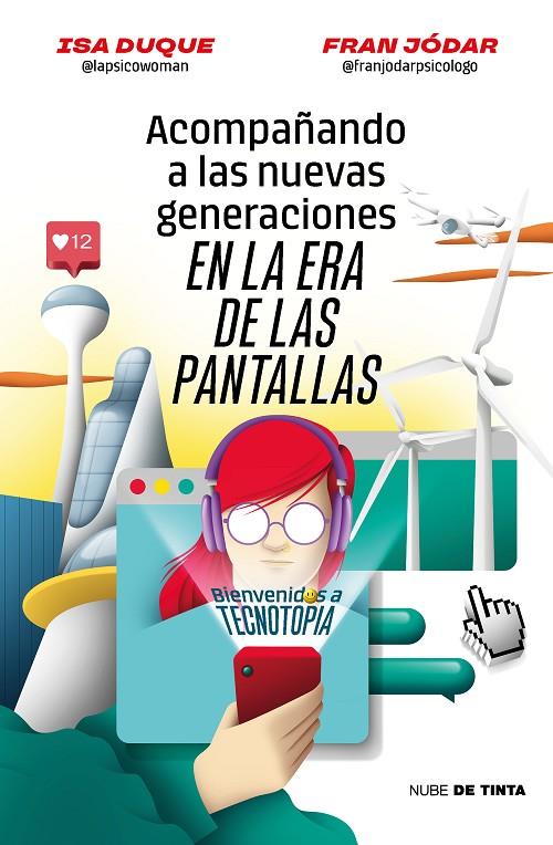 ACOMPAÑANDO A LAS NUEVAS GENERACIONES EN LA ERA DE LAS PANTALLAS | 9788419514172 | DUQUE, ISA/JÓDAR, FRAN | Llibreria Online de Tremp