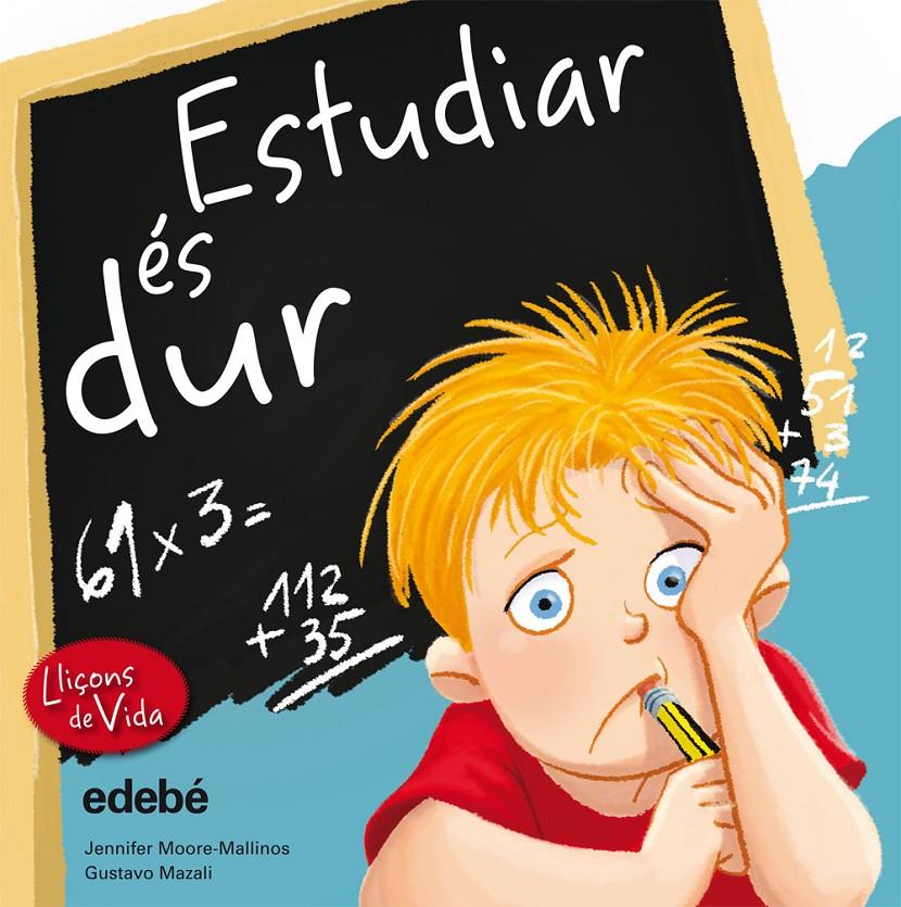 ESTUDIAR ÉS DUR | 9788468305950 | MOORE-MALLINOS, JENNIFER | Llibreria Online de Tremp