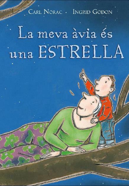 MEVA AVIA ES UNA ESTRELLA, LA | 9788495987563 | NORAC, CARL (1960- ) | Llibreria Online de Tremp