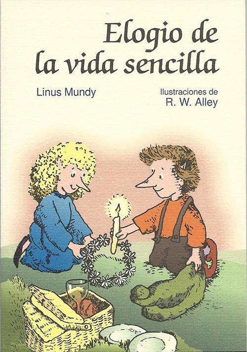 ELOGIO DE LA VIDA SENCILLA | 9788428518642 | MUNDY, LINUS | Llibreria Online de Tremp