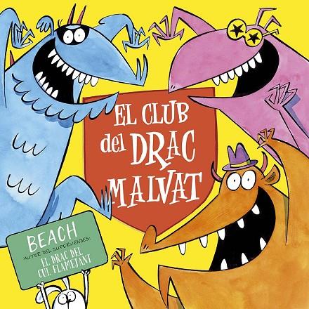 EL CLUB DEL DRAC MALVAT | 9788491457053 | BEACH | Llibreria Online de Tremp