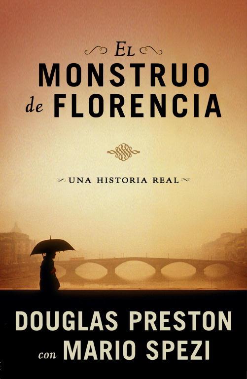 MONSTRUO DE FLORENCIA, EL | 9788401337512 | PRESTON CON MARIO SPEZI, DOUGLAS | Llibreria Online de Tremp