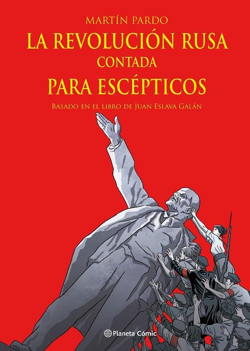 LA REVOLUCIÓN RUSA CONTADA PARA ESCÉPTICOS (NOVELA GRÁFICA) | 9788411404303 | ESLAVA GALÁN, JUAN/PARDO, MARTÍN | Llibreria Online de Tremp