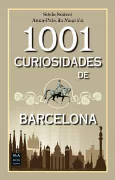 1001 CURIOSIDADES DE BARCELONA | 9788494650468 | SUÁREZ, SILVIA/PRISCILA MAGRIÑÀ, ANNA | Llibreria Online de Tremp