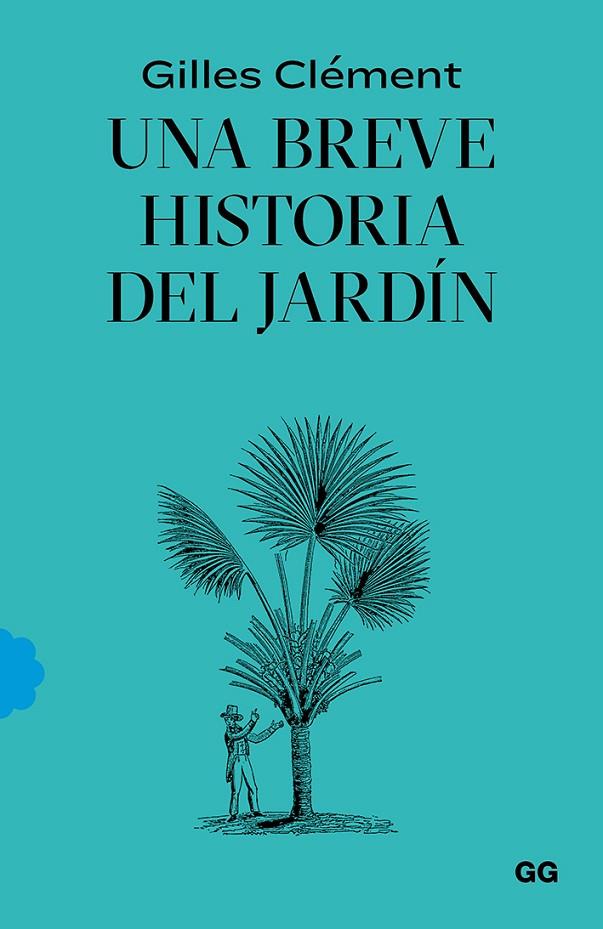 UNA BREVE HISTORIA DEL JARDÍN | 9788425232527 | CLÉMENT, GILLES | Llibreria Online de Tremp