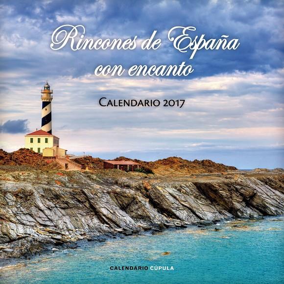 CALENDARIO RINCONES DE ESPAÑA CON ENCANTO 2017 | 9788448022549 | AA. VV. | Llibreria Online de Tremp