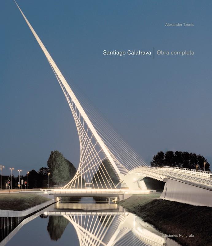 SANTIAGO CALATRAVA : OBRA COMPLETA | 9788434311510 | TZONIS, ALEXANDER (1937- ) | Llibreria Online de Tremp