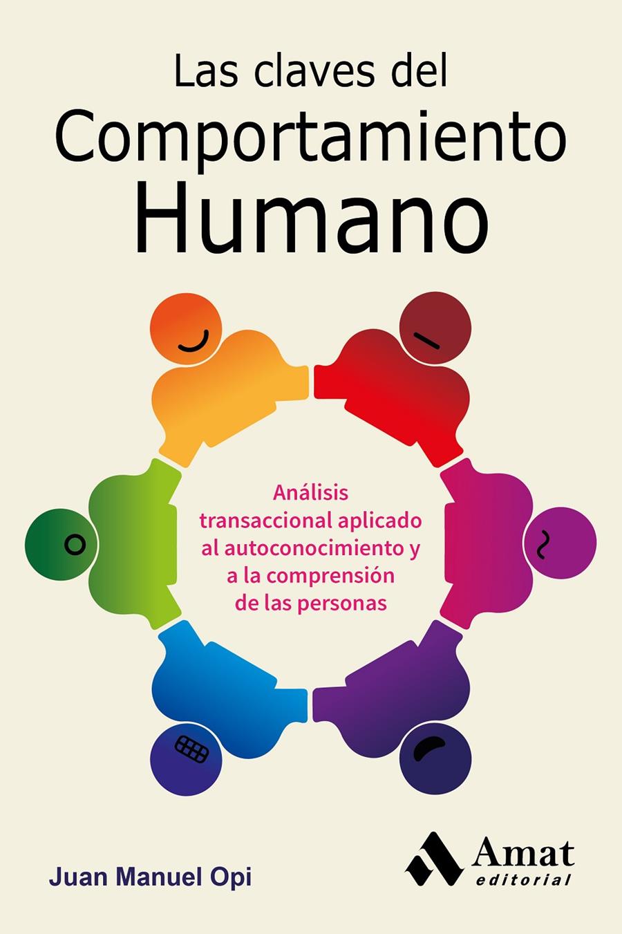 LAS CLAVES DEL COMPORTAMIENTO HUMANO | 9788497357739 | OPI LECINA, JUAN MANUEL | Llibreria Online de Tremp