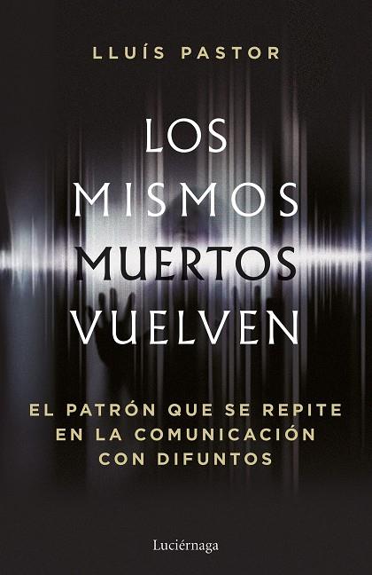 LOS MISMOS MUERTOS VUELVEN | 9788419996749 | PASTOR, LLUÍS | Llibreria Online de Tremp