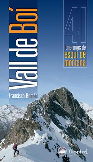 VALL DE BOI 41. ITINERARIOS DE ESQUI Y DE MONTAÑA | 9788498290042 | ROMAN, FRANCISCO | Llibreria Online de Tremp