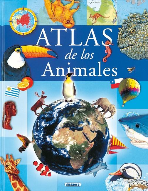 ATLAS DE LOS ANIMALES | 9788430546275 | VARIOS AUTORES | Llibreria Online de Tremp