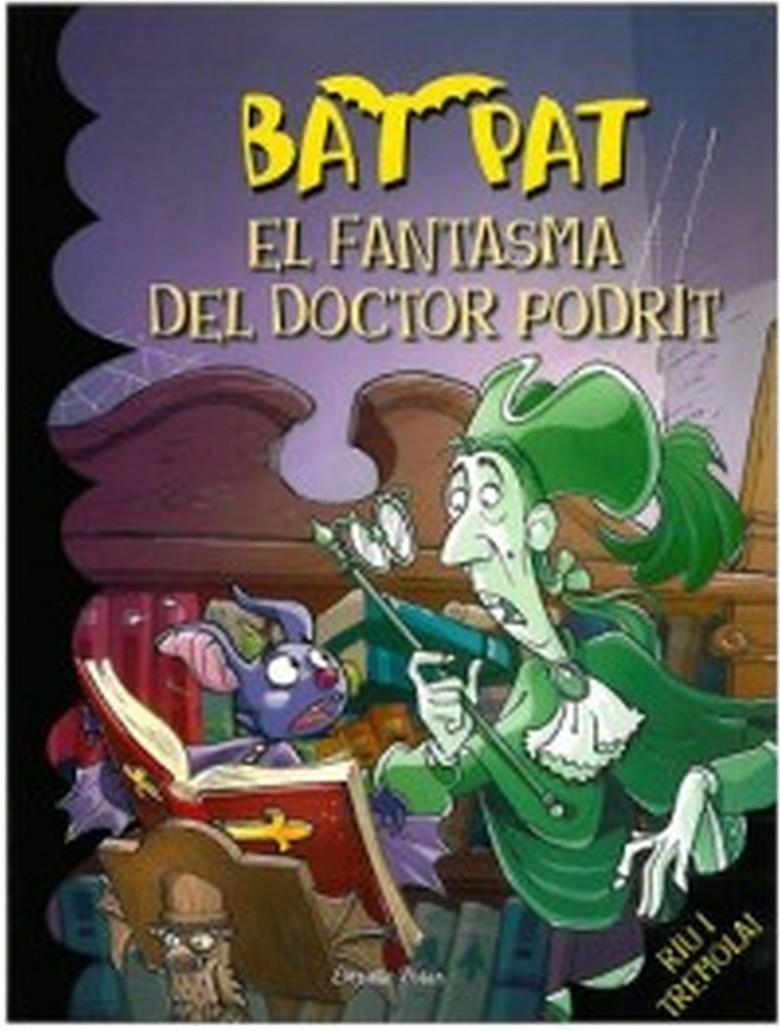 BAT PAT 8: FANTASMA DEL DOCTOR PODRIT, EL | 9788492790616 | BAT PAT | Llibreria Online de Tremp