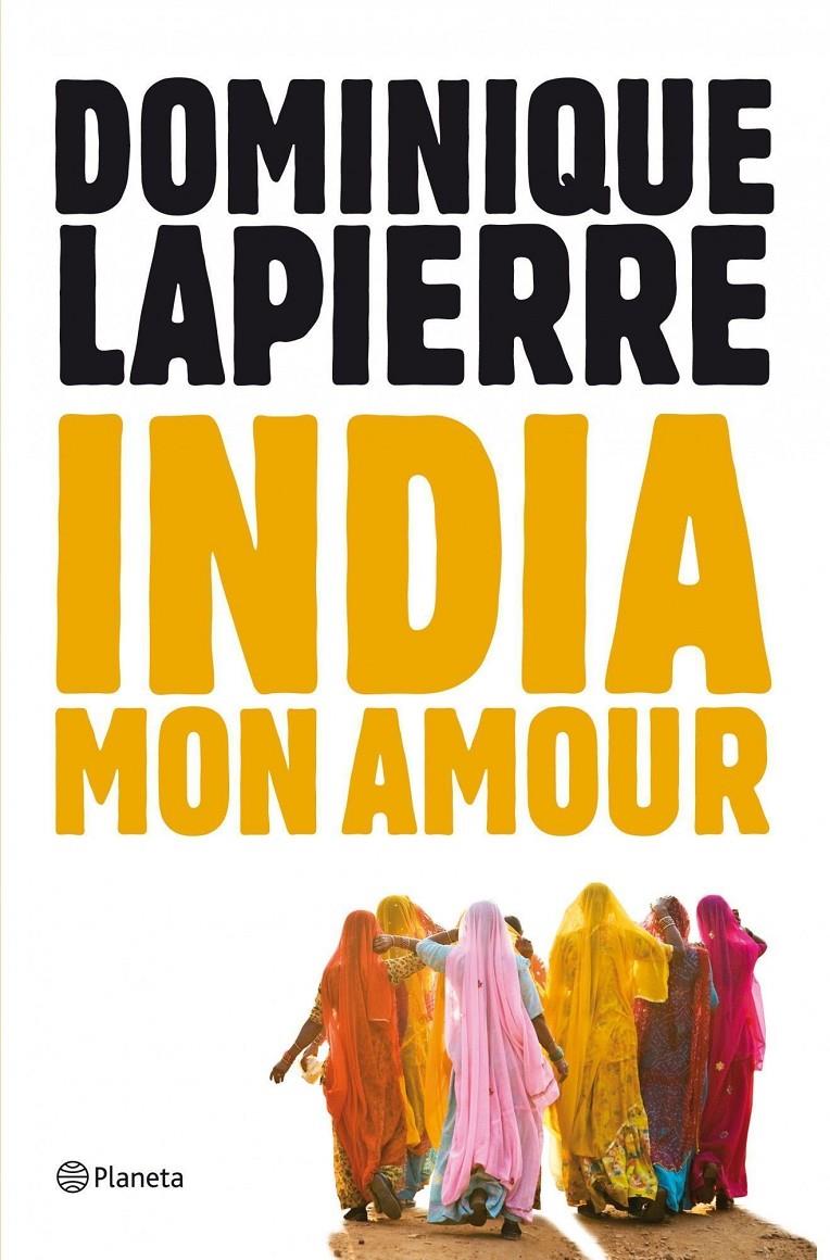 INDIA MON AMOUR | 9788408004066 | LAPIERRE, DOMINIQUE | Llibreria Online de Tremp