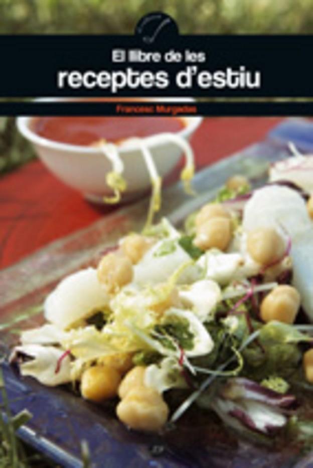 LLIBRE DE LES RECEPTES D'ESTIU, EL | 9788497912112 | MURGADAS, FRANCESC | Llibreria Online de Tremp