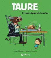 TAURE EL MEU SIGNE ZODIAC | 9788424628345 | COMMOTO, AGUSTIN; MONLEON, ESTHER | Llibreria Online de Tremp