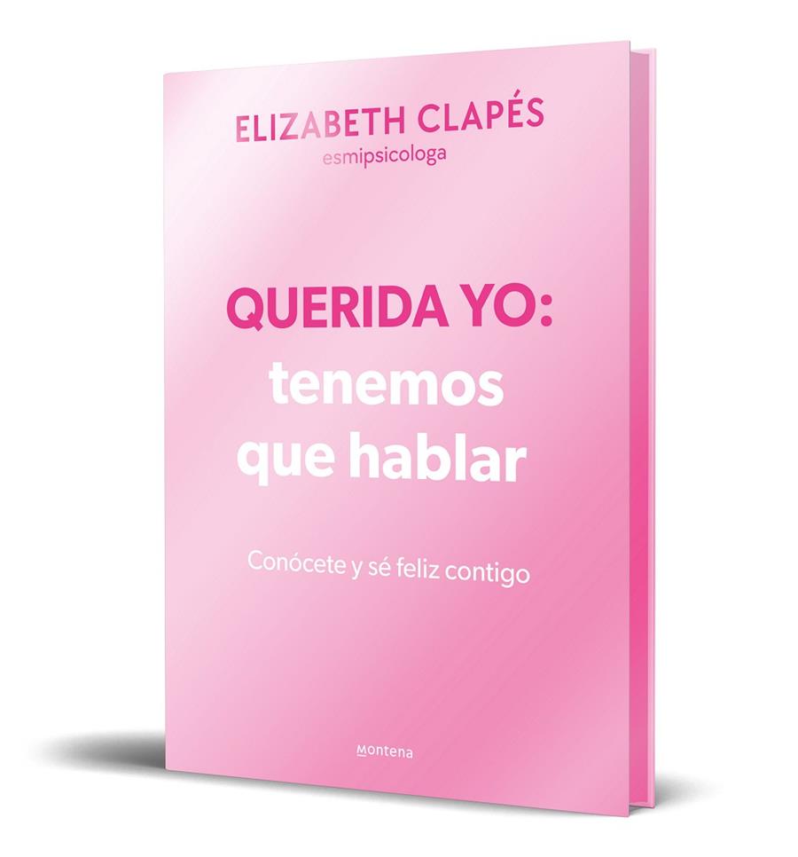 QUERIDA YO: TENEMOS QUE HABLAR (EDICIÓN ESPECIAL LIMITADA) | 9788410050365 | CLAPÉS, ELIZABETH | Llibreria Online de Tremp