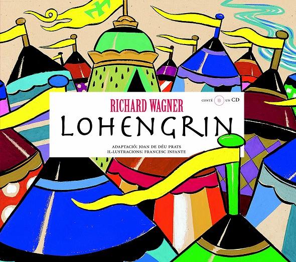 LOHENGRIN + CD | 9788493172930 | WAGNER, RICHARD | Llibreria Online de Tremp