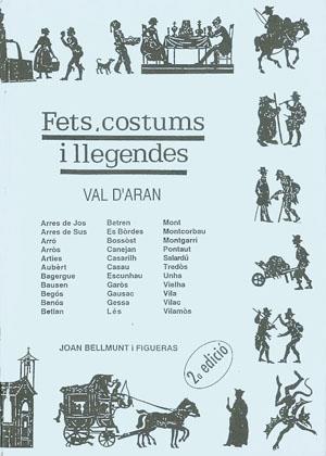 FETS, COSTUMS I LLEGENDES. VAL D'ARAN | 9788479350697 | BELLMUNT FIGUERAS, JOAN | Llibreria Online de Tremp