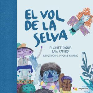 EL VOL DE LA SELVA | 9788412395181 | DIONIS, ELISABET/RAMIRO, LAIA | Llibreria Online de Tremp