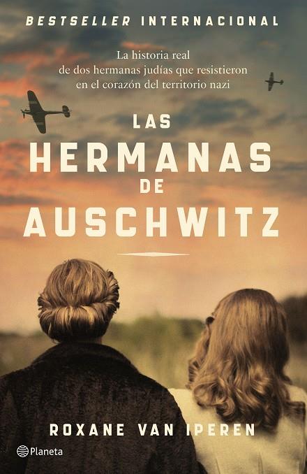 LAS HERMANAS DE AUSCHWITZ | 9788408289036 | IPEREN, ROXANE VAN | Llibreria Online de Tremp