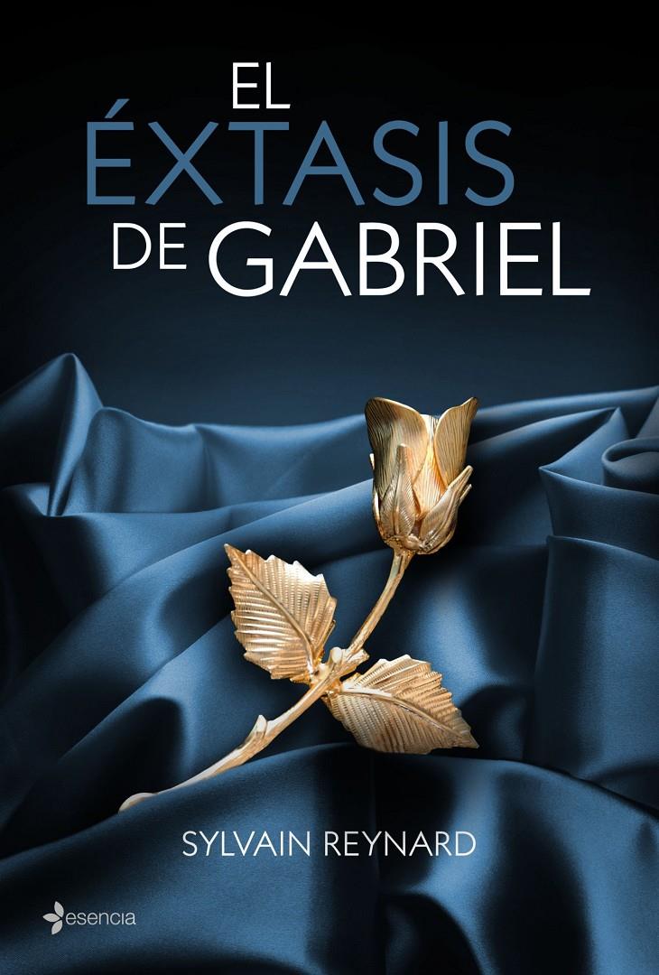 ÉXTASIS DE GABRIEL, EL | 9788408039044 | SYLVAIN REYNARD | Llibreria Online de Tremp