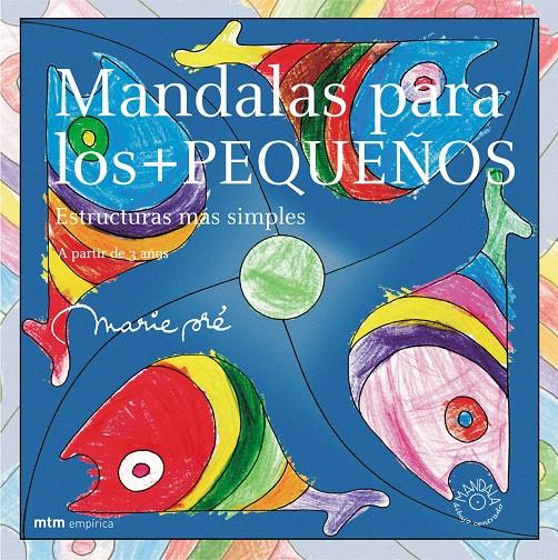 MANDALAS PARA LOS + PEQUEÑOS | 9788495590756 | PRE, MARIE | Llibreria Online de Tremp