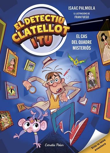 DETECTIU CLATELLOT I TU 1. EL CAS DEL QUADRE MISTERIÓS | 9791387519131 | PALMIOLA, ISAAC/FUEGO, FRAN | Llibreria Online de Tremp