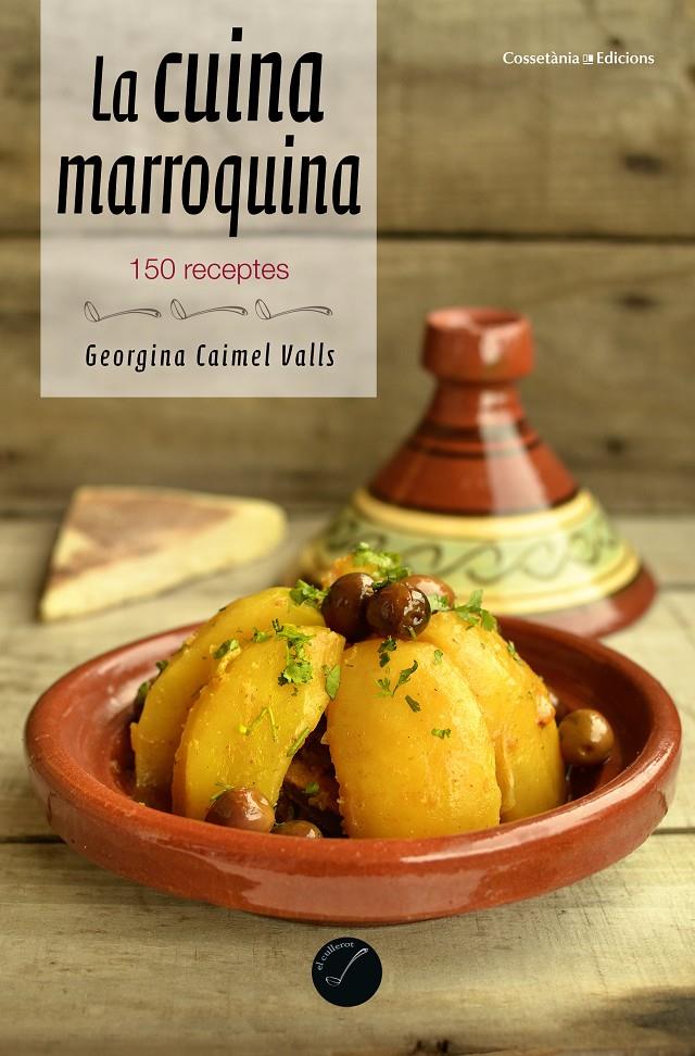 LA CUINA MARROQUINA | 9788490344965 | CAIMEL VALLS, GEORGINA | Llibreria Online de Tremp